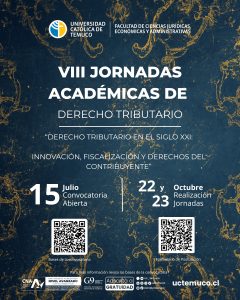 Convocatoria VIII Jornadas Académicas de Derecho Tributario – Universidad Católica de Temuco La Facultad de Ciencias Jurídicas, Económicas y Administrativas de la Universidad Católica de Temuco invita cordialmente a académicas, académicos, profesionales y estudiantes a participar en las VIII Jornadas Académicas de Derecho Tributario, bajo el título: “Derecho Tributario en el Siglo XXI: Innovación, Fiscalización y Derechos del Contribuyente” Este encuentro académico constituye una relevante instancia de reflexión y análisis respecto de los desafíos contemporáneos del Derecho Tributario, especialmente en materias vinculadas a innovación, fiscalización y tutela de los derechos de las y los contribuyentes. 📌 Convocatoria abierta: 15 de julio de 2026. 📌 Realización de las Jornadas: 22 y 23 de octubre de 2026. Las Jornadas reunirán a destacadas y destacados especialistas, académicos, profesionales y estudiantes, promoviendo el intercambio de conocimientos y el fortalecimiento del debate jurídico tributario desde el sur de Chile. 📄 Bases de la convocatoria: https://docs.google.com/document/d/1Qhr33PSutljKbbk4ewAO712gXsBTxO8N/edit?usp=sharing&ouid=110179141404877992166&rtpof=true&sd=true 📝 Formulario de postulación de ponencias: https://forms.gle/EUSwY88fKD9nLXcZ8 🎥 Video promocional: https://youtu.be/-Yy24d0DQ6I